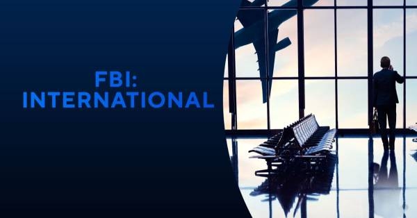 ФБР: Международный отдел (первый сезон)